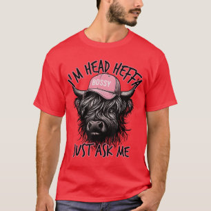 Im Head Heffa Frag Mich Bloß Nicht Bossy Highland  T-Shirt
