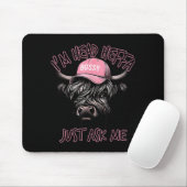 I'm Head Heffa Just Ask Me Bossy Highland Cow Base Mousepad (Mit Mouse)