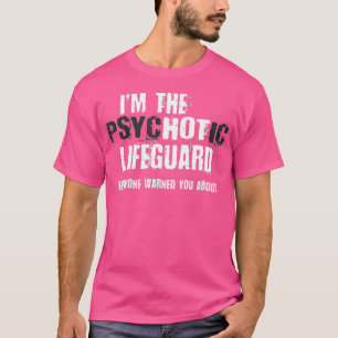 Im heiß psychotischen Rettungsschwimmer warnend l T-Shirt