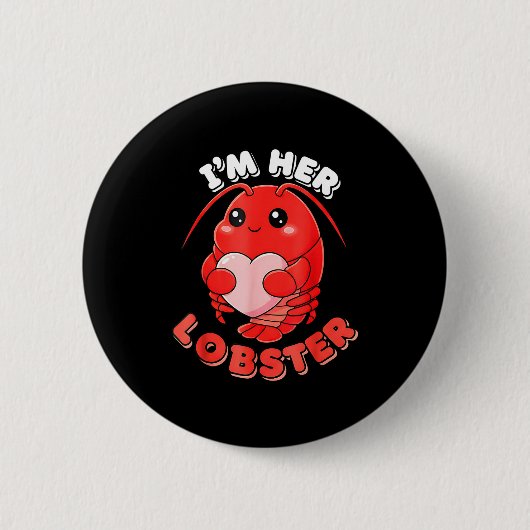 I'm Her Lobster Matching Couple Valentine's Day Wo Button (Vorderseite)