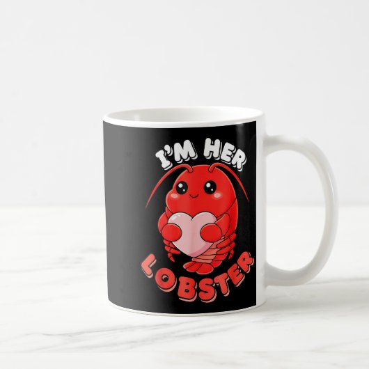 I'm Her Lobster Matching Couple Valentine's Day Wo Kaffeetasse (Rechts)