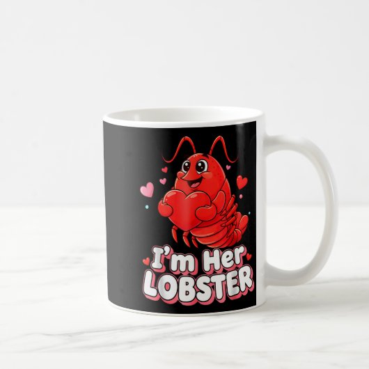 I'm Her Lobster Matching Couple Valentine's Day Wo Kaffeetasse (Rechts)