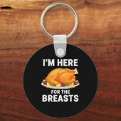 I'm Here For The Breasts, Funny Thanksgiving Turke Schlüsselanhänger (Vorderseite)
