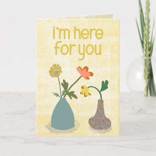 I'm Here for You - Two Flower Vases Friendship Karte (Vorderseite)