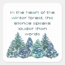 Im Herzen des Winterwaldes Quadratischer Aufkleber