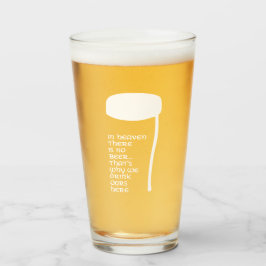 Im Himmel gibt es kein Bier Glas