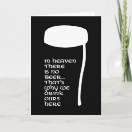 Im Himmel gibt es kein Bier Karte