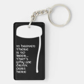 Im Himmel gibt es kein Bier Schlüsselanhänger (Rückseite)