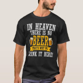 Im Himmel gibt es keine Bier trinkende Crew T-Shirt (Vorderseite)