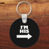 I'm His Arrow Inting Right Matching Couple I'm His Schlüsselanhänger (Vorderseite)