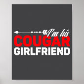 I'm His Cougar Girlfriend Funny Matching Couples Q Poster (Vorne)