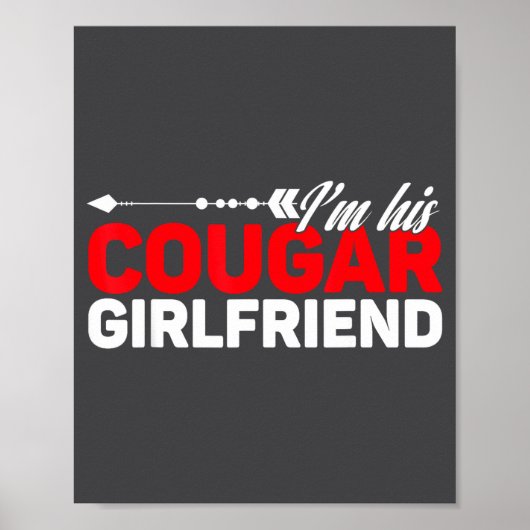 I'm His Cougar Girlfriend Funny Matching Couples Q Poster (Vorne)
