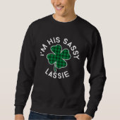 I'm His Sassy Lassie Plaid Lucky C St Patrick's Da Sweatshirt (Vorderseite)