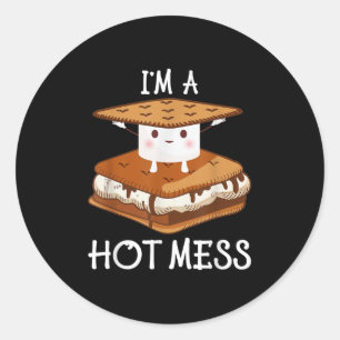 Im Hot Mess Smores Shirt Camping Lover Marshmall Runder Aufkleber