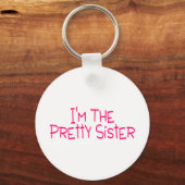 Im Hübschen Sister Schlüsselanhänger (Vorderseite)