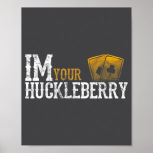 Im Huckleberry bedrucktes Vintage-Filmzitat Poster