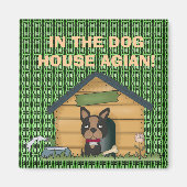 IM HUNDERHAUS WIEDER! MAGNET (Vorne)