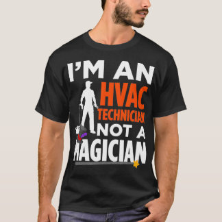 Im HVAC-Techniker nicht Magier T-Shirt