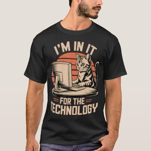I'M In It For The Technology Programmer Computer T-Shirt (Vorderseite)