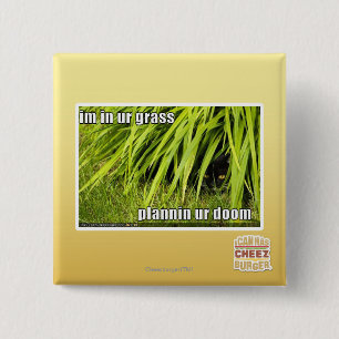 im in ur Gras Button