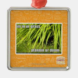 im in ur Gras Ornament Aus Metall