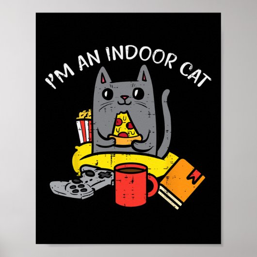 Im Indoor Cat Gaming Controller Pizza Gamer Men Bo Poster (Vorne)