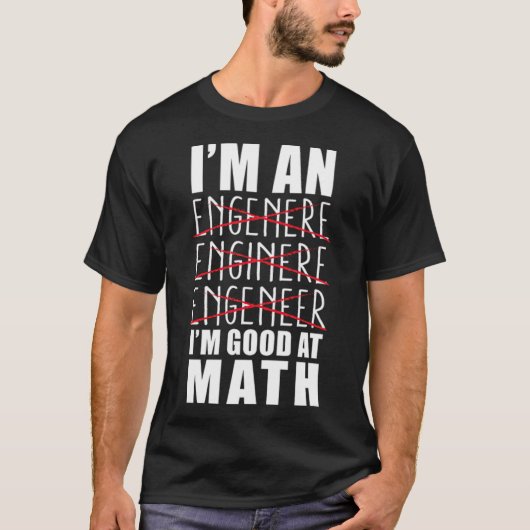 Im Ingenieur im Good In Mathe Tiere zeigen Sprung  T-Shirt (Vorderseite)