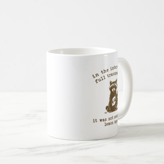 Im Interesse der vollen Transparenz war es nicht d Kaffeetasse (VorderseiteRechts)