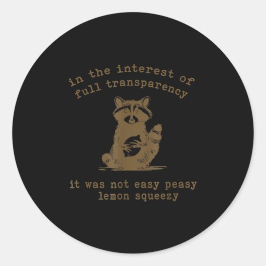 Im Interesse der vollen Transparenz war es nicht d Runder Aufkleber (Vorderseite)