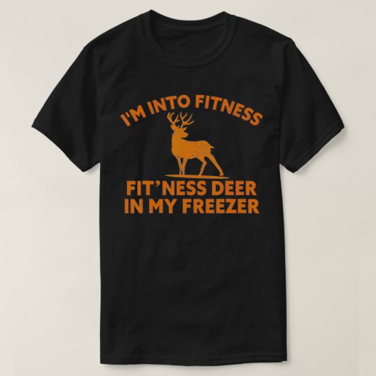 I'm Into Fitness Fit'Ness Deer In My Freezer Deer  T-Shirt (Design vorne)