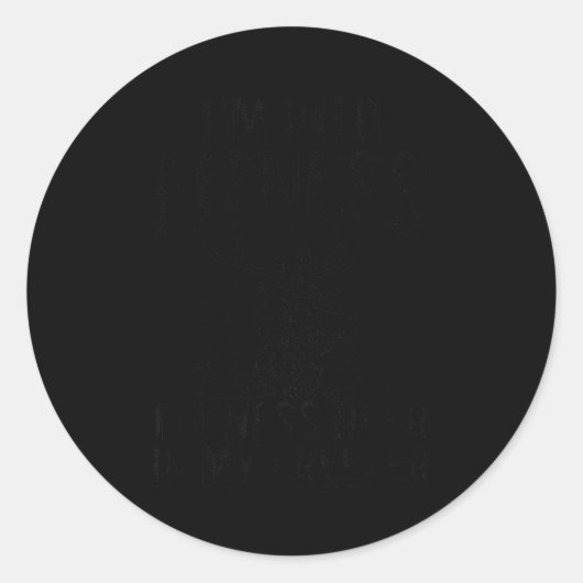 I'm Into Fitness Fit'ness Deer In My Zer Deer Hunt Runder Aufkleber (Vorderseite)