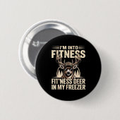 Im Into Fitness Fit'ness My Deer Zer Funny Hunting Button (Vorne & Hinten)