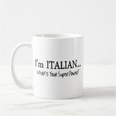 Im Italiener, was Ihr SuperPower ist Kaffeetasse (Links)