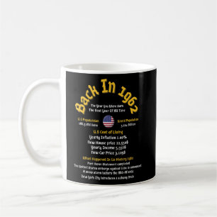 Im Jahr 1962 waren Sie Geboren - 60. Geburtstag Kaffeetasse