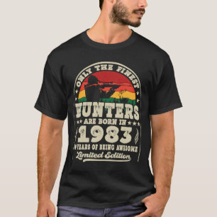 Im Jahr 1983 sind die besten Jäger Geboren. T-Shirt