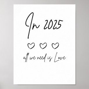 IM JAHR 2025 BRAUCHEN WIR NUR LIEBE Handgeschriebe Poster