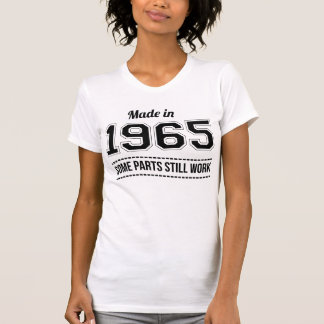 Im Jahre 1965 gemacht? T-Shirt