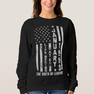 Im Januar 1953 beginnt das Leben um 69 Geboren im  Sweatshirt