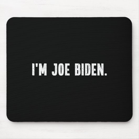 I'm Joe Biden Funny Instant Lazy Halloween Costume Mousepad (Vorne)