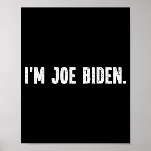 I'm Joe Biden Funny Instant Lazy Halloween Costume Poster (Vorne)
