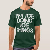 IM JOE TUING JOE DINGS Shirt Funny Gift Idee (Vorderseite)