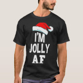 I'm Jolly Af Pajama, Christmas Adult Naughty Sweat T-Shirt (Vorderseite)