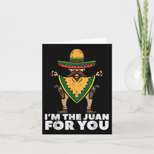 Im Juan for You Funny Cinco De Mayo mexikanisches  Karte