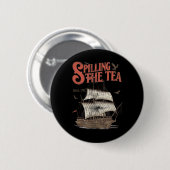 Im Juli die Teeausbreitung seit 1773 Geschichte Le Button (Vorne & Hinten)