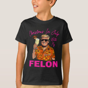Im Juli mit meinem Felon Trump 2024 Sommerurlaub T-Shirt