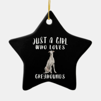 Im Just a Girl, die Greyhounds Liebe Hund Lover Ge Keramik Ornament