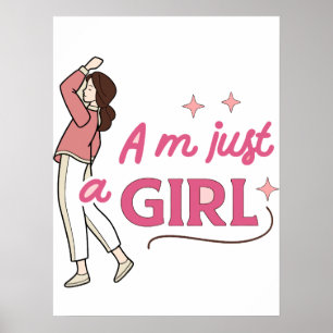 "I'm Just a Girl" Retro Feminist Empowerment Desig Poster