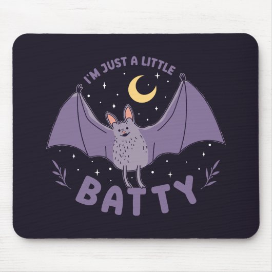 I'm Just A Little Batty Funny Halloween Bat Pun Mousepad (Vorne)
