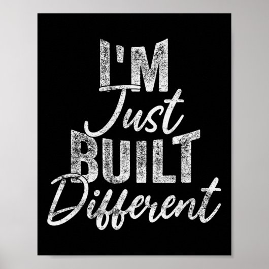 I'm Just Built Different Funny Fitness Bodybuildin Poster (Vorne)