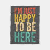I'm Just Happy To Be Here - Retro Funny Saying Sar Fleecedecke (Vorderseite)